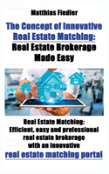 The Concept Of Innovative Real Estate Matching