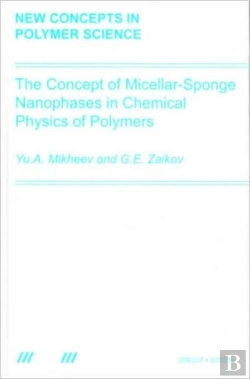 Bertrand.pt - The Concept Of Micellar-Sponge Nanophases In Chemical Physics Of Polymers