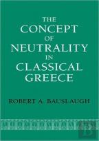 The Concept Of Neutrality In Classical Greece