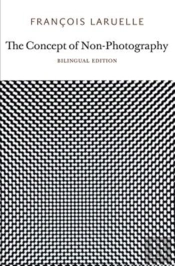 The Concept Of Non-Photography