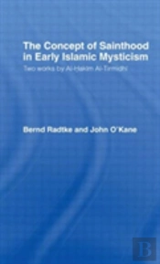 The Concept Of Sainthood In Early Islamic Mysticism