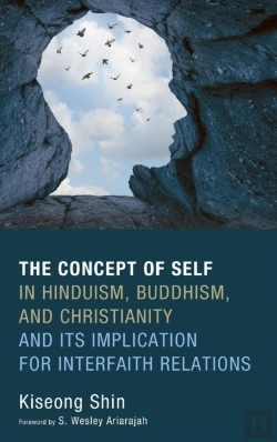 Bertrand.pt - The Concept Of Self In Hinduism, Buddhism, And Christianity And Its Implication For Interfaith Relations