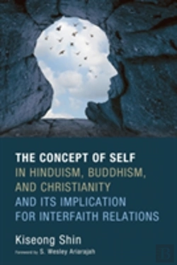 Bertrand.pt - The Concept Of Self In Hinduism, Buddhism, And Christianity And Its Implication For Interfaith Relations