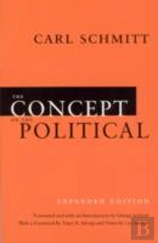 The Concept Of The Political Â€“ Expanded Edition