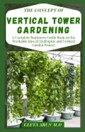 The Concept Of Vertical Tower Gardening