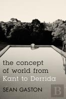 The Concept Of World From Kant To Derrida