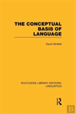 Bertrand.pt - The Conceptual Basis Of Language (Rle Linguistics A: General Linguistics)
