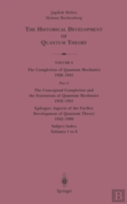 Bertrand.pt - The Conceptual Completion And Extensions Of Quantum Mechanics 1932-1941. Epilogue: Aspects Of The Further Development Of Quantum Theory 1942-1999