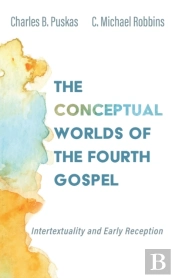 The Conceptual Worlds Of The Fourth Gospel