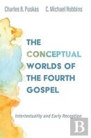 The Conceptual Worlds Of The Fourth Gospel