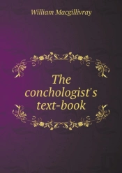 The Conchologist'S Text-Book