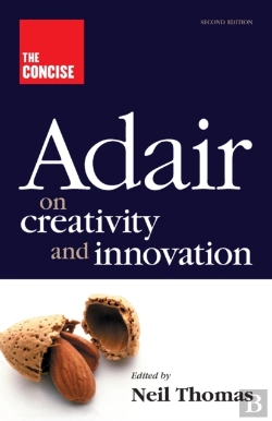 Bertrand.pt - The Concise Adair On Creativity And Innovation