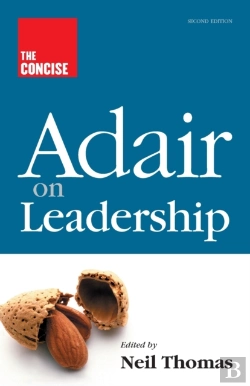 Bertrand.pt - The Concise Adair On Leadership