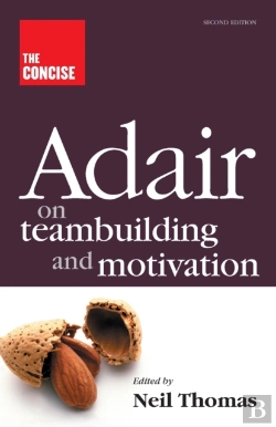 Bertrand.pt - The Concise Adair On Teambuilding And Motivation