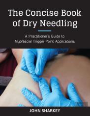 The Concise Book Of Dry Needling