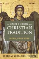 The Concise Dictionary Of The Christian Tradition