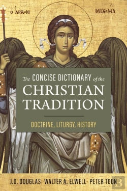 Bertrand.pt - The Concise Dictionary Of The Christian Tradition