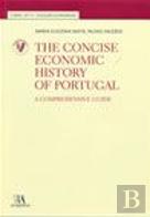 The Concise Economic History of Portugal