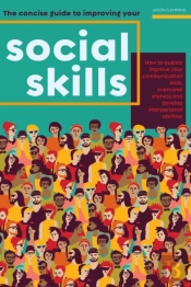 The Concise Guide To Improving Your Social Skills