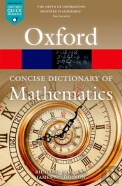 The Concise Oxford Dictionary Of Mathematics