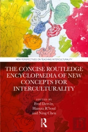The Concise Routledge Encyclopaedia Of New Concepts For Interculturality