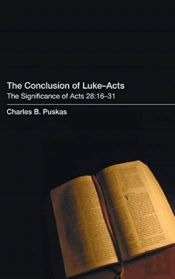 The Conclusion Of Luke-Acts