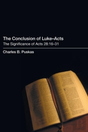 The Conclusion Of Luke-Acts
