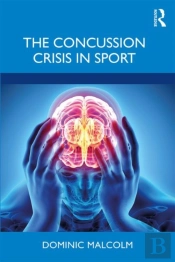 The Concussion Crisis In Sport
