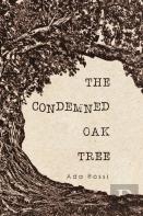 The Condemned Oak Tree