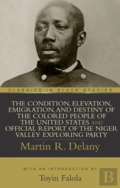 The Condition, Elevation, Emigration, And Destiny Of The Colored People Of The United States