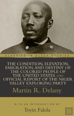 Bertrand.pt - The Condition, Elevation, Emigration, And Destiny Of The Colored People Of The United States