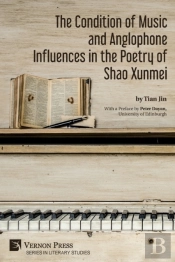 The Condition Of Music And Anglophone Influences In The Poetry Of Shao Xunmei