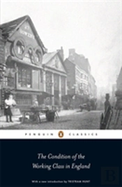 The Condition Of The Working Class In England