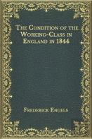 The Condition Of The Working-Class In England In 1844