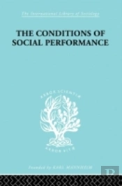 The Conditions Of Social Performance