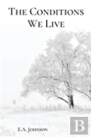 The Conditions We Live