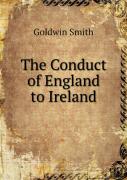 The Conduct Of England To Ireland