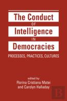 The Conduct Of Intelligence In Democracies