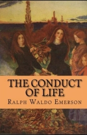 The Conduct Of Life Annotated