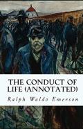The Conduct Of Life Annotated (T)