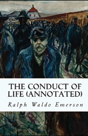 The Conduct Of Life Annotated (T)