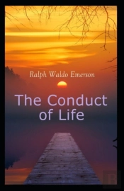 The Conduct Of Life( Illustrated Edition)