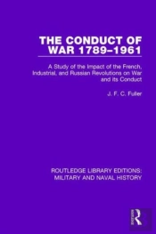 The Conduct Of War 1789-1961