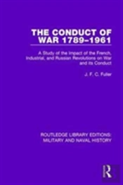 The Conduct Of War 1789-1961