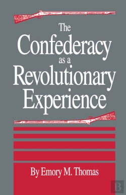 Bertrand.pt - The Confederacy As A Revolutionary Experience