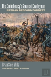 The Confederacy'S Greatest Cavalryman