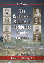 The Confederate Soldiers Of Rockbridge County, Virginia