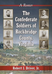 The Confederate Soldiers Of Rockbridge County, Virginia
