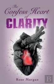 The Confess Heart Of Clarity