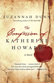 The Confession Of Katherine Howard